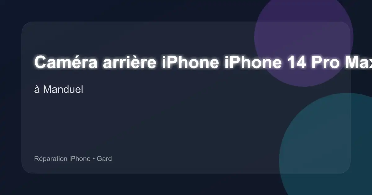 Caméra arrière iPhone iPhone 14 Pro Max à Manduel (Gard)