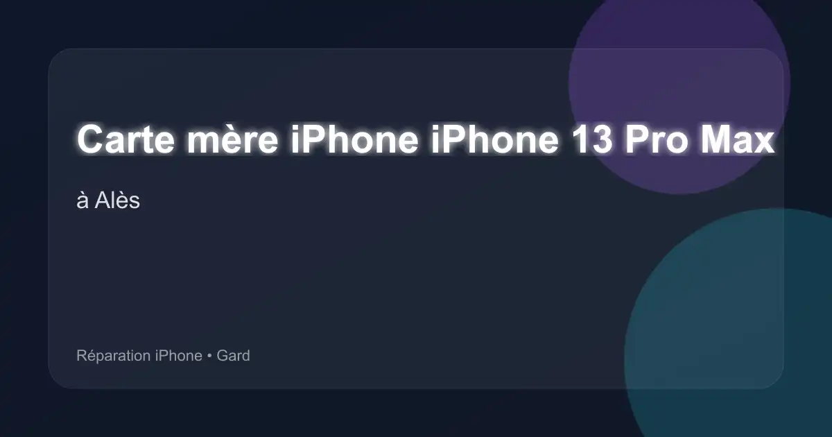 Carte mère iPhone iPhone 13 Pro Max à Alès (Gard)