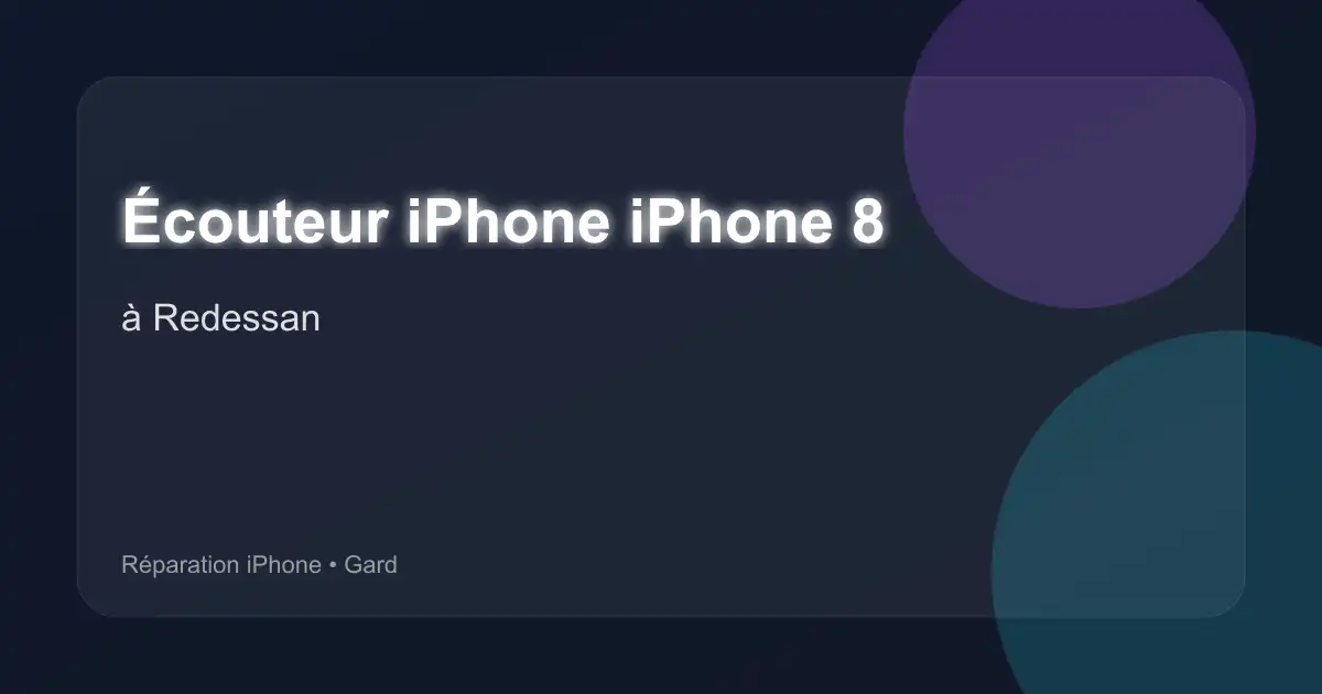 Écouteur iPhone iPhone 8 à Redessan (Gard)