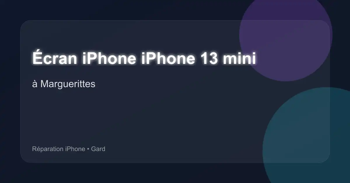 Écran iPhone iPhone 13 mini à Marguerittes (Gard)