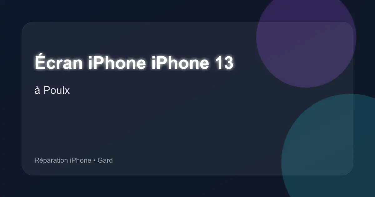 Écran iPhone iPhone 13 à Poulx (Gard)