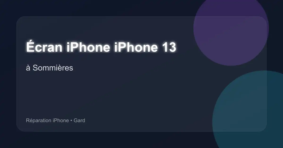 Écran iPhone iPhone 13 à Sommières (Gard)
