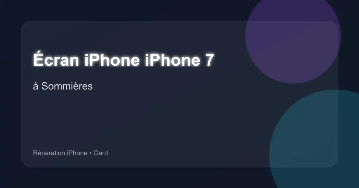 Écran iPhone iPhone 7 à Sommières (Gard)