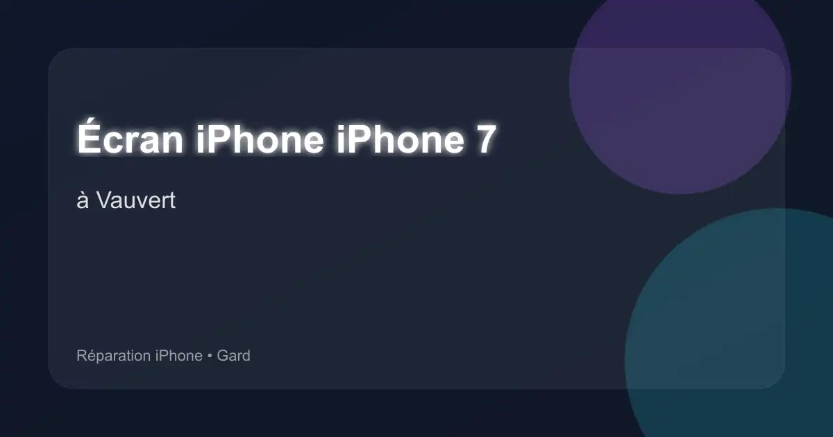 Écran iPhone iPhone 7 à Vauvert (Gard)