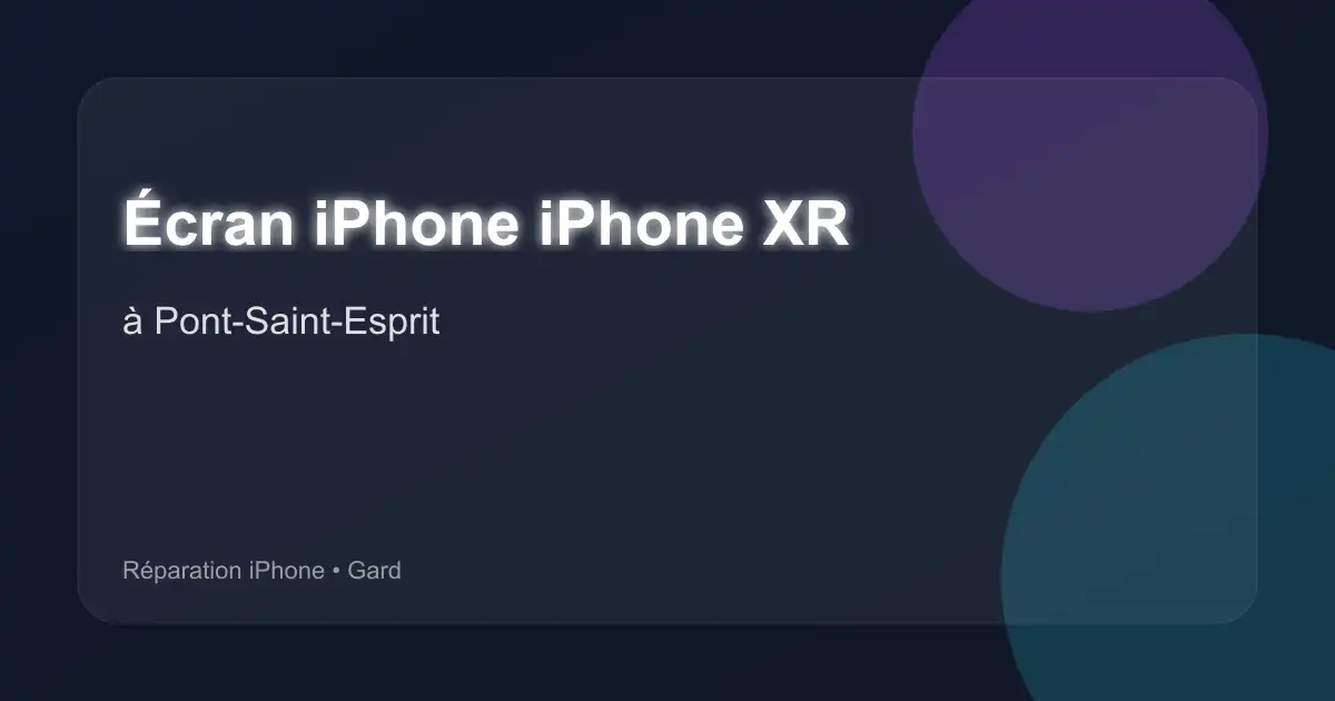 Écran iPhone iPhone XR à Pont-Saint-Esprit (Gard)
