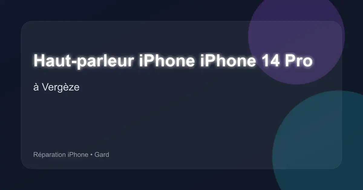 Haut-parleur iPhone iPhone 14 Pro à Vergèze (Gard)