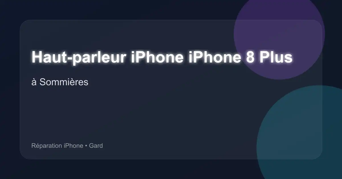 Haut-parleur iPhone iPhone 8 Plus à Sommières (Gard)