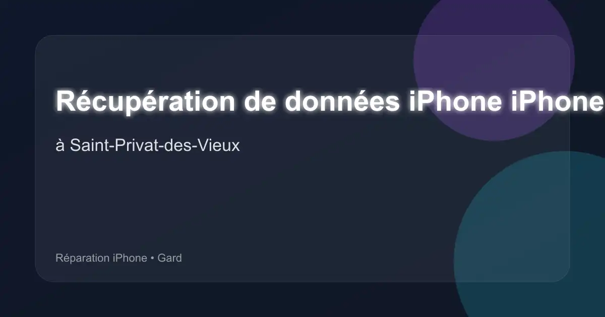 Récupération de données iPhone iPhone 7 Plus à Saint-Privat-des-Vieux (Gard)