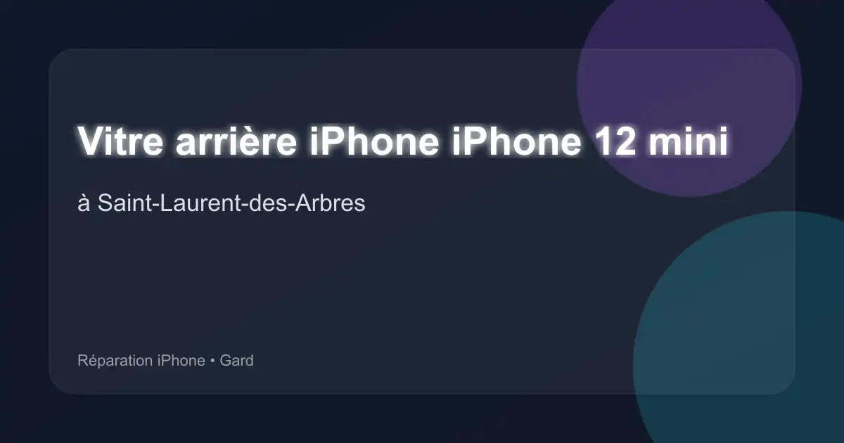 Vitre arrière iPhone iPhone 12 mini à Saint-Laurent-des-Arbres (Gard)