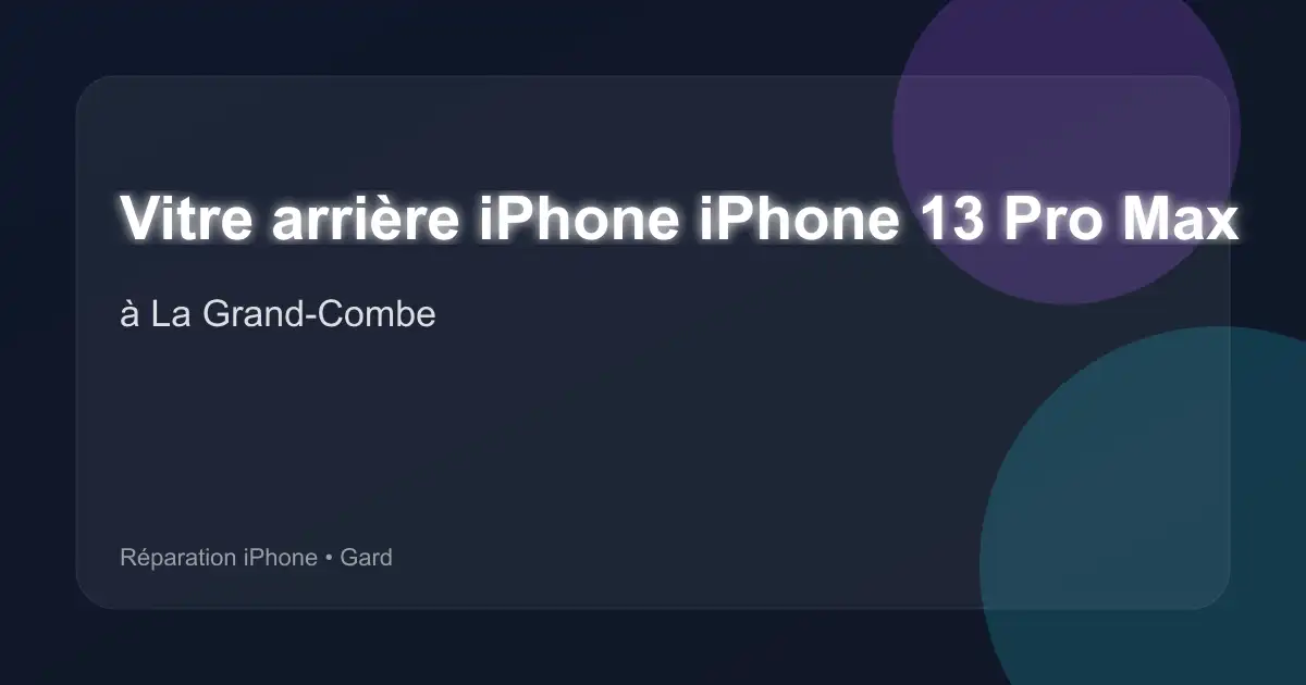Vitre arrière iPhone iPhone 13 Pro Max à La Grand-Combe (Gard)