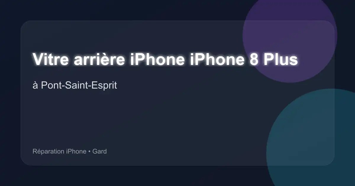 Vitre arrière iPhone iPhone 8 Plus à Pont-Saint-Esprit (Gard)
